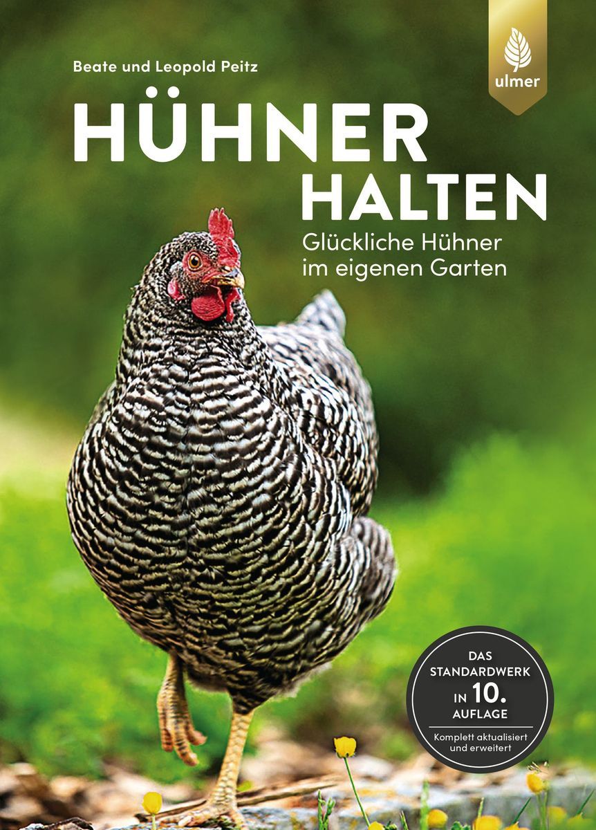Hühner halten - das ideale Buch für Hühnerhalter und die, die es werden wollen