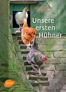 "Unsere ersten Hühner"