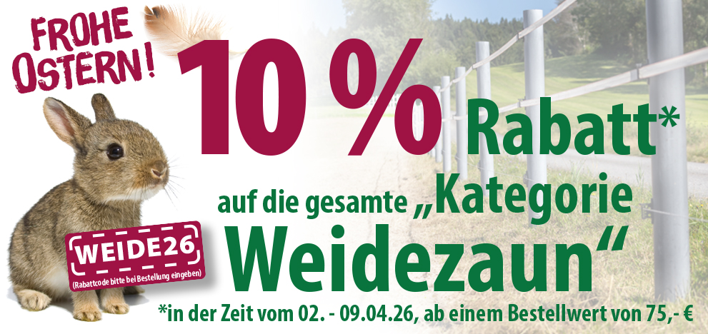 OSTERAKTION 2026 | 10% Rabatt auf die gesamte Kategorie WEIDEZAUN !